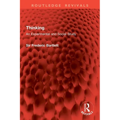Thinking: An Experimental and Social Study