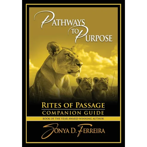 Pathways to Purpose: Rites of Passage Companion Guide