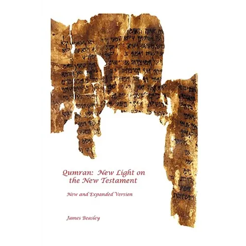 Qumran: New Light on the New Testament