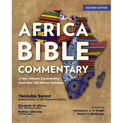 Africa Bible Commentary, Second Edition: A One-Volume Commentary from Over 100 African Scholars