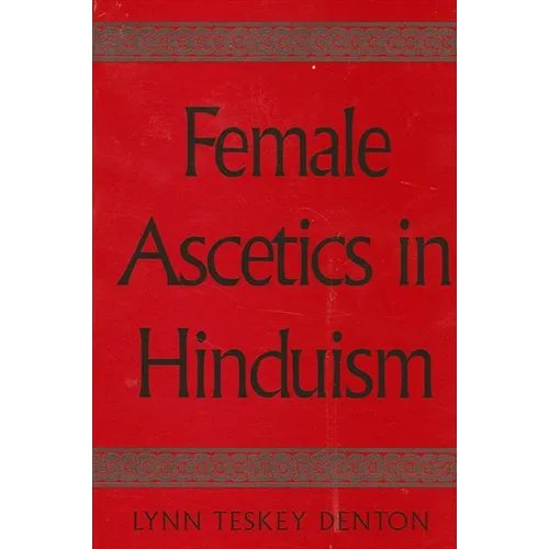 Female Ascetics in Hinduism