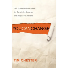 You Can Change: God's Transforming Power for Our Sinful Behavior and Negative Emotions