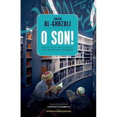 O Son! A Translation of Ayyuhal Walad