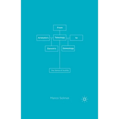 From Aristotle's Teleology to Darwin's Genealogy: The Stamp of Inutility