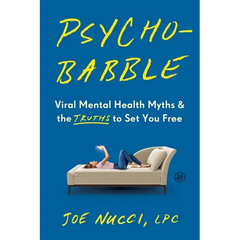 Psychobabble: Viral Mental Health Myths & the Truths to Set You Free