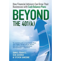 Beyond the 401(k): How Financial Advisors Can Grow Their Businesses with Cash Balance Plans