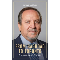From Baghdad to Toronto: A Journey of Values