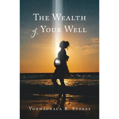The Wealth of Your Well