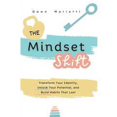 The Mindset Shift