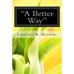 "A Better Way": There must be a Better Way of doing this!