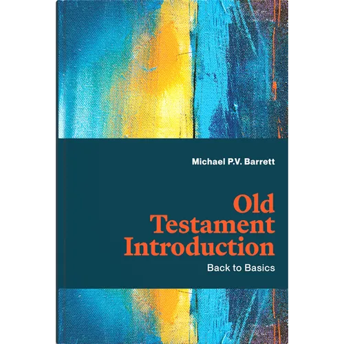 Old Testament Introduction: Back to Basics