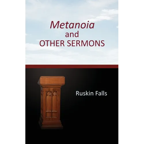 Metanoia and OTHER SERMONS