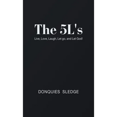 The 5L's: Live, Love, Laugh, Let Go, and Let God!