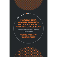 Empowering Women Through Italy's Recovery and Resilience Plan: Innovative Practices in Complex Organizations