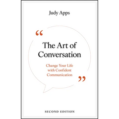 The Art of Conversation: Change Your Life with Confident Communication
