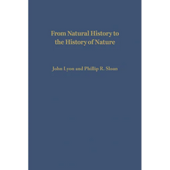 From Natural History to the History of Nature: Readings from Buffon and His Critics