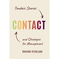 Contact: Timeless Stories and Strategies for Management