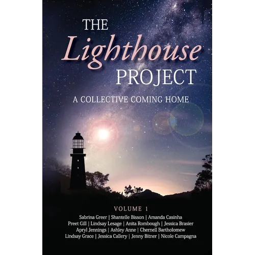 The Lighthouse Project: A Collective Coming Home