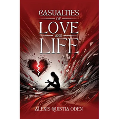 Casualties of Love and Life