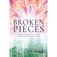 Broken Pieces: There is beauty in scars a Kaleidoscope of colors