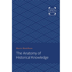 The Anatomy of Historical Knowledge