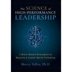 The SCIENCE of High-Performance Leadership