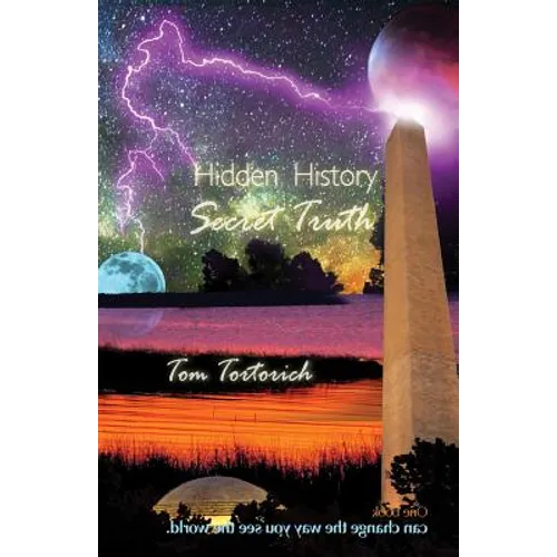 Hidden History, Secret Truth