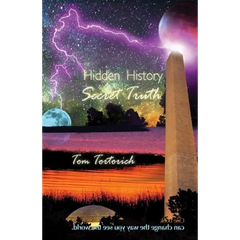 Hidden History, Secret Truth