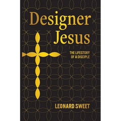 Designer Jesus: The Lifestory of a Disciple