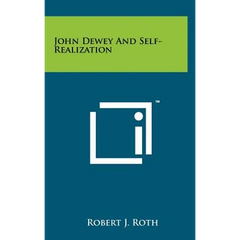 John Dewey And Self-Realization