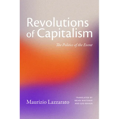 Revolutions of Capitalism: The Politics of the Event