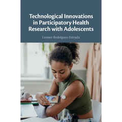 Technological Innovations in Participatory Health Research with Adolescents