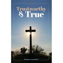 Trustworthy & True