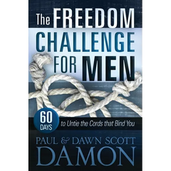 The Freedom Challenge For Men: 60 Days to Untie the Cords that Bind You
