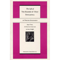 The Life and Regimen of the Blessed and Holy Syncletica, Part Two