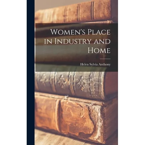 Women's Place in Industry and Home