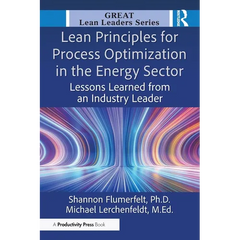 Lean Principles for Process Optimization in the Energy Sector: Lessons Learned from an Industry Leader