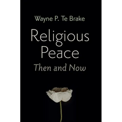 Religious Peace, Then and Now