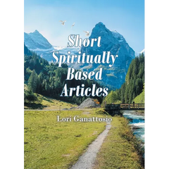 Short Spiritually Based Articles