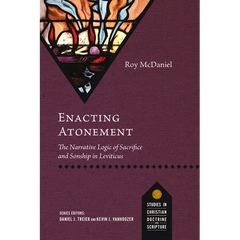 Enacting Atonement: The Narrative Logic of Sacrifice and Sonship in Leviticus