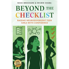 Beyond The Checklist: Raising Neurodivergent Teen Girls with Confidence