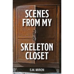Scenes From My Skeleton Closet