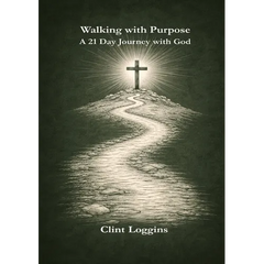 Walking with Purpose - A 21-Day Journey with God
