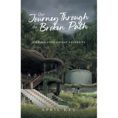 Our Journey Through the Broken Path: Finding Hope Amidst Adversity