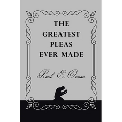 The Greatest Pleas Ever Made