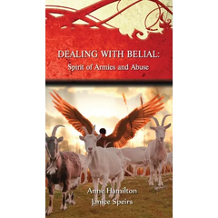 Dealing with Belial: Spirit of Armies and Abuse