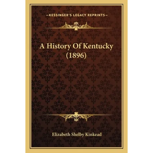 A History Of Kentucky (1896)