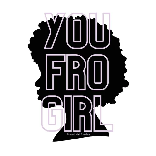 You Fro Girl