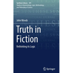 Truth in Fiction: Rethinking Its Logic