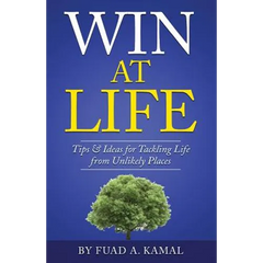 Win At Life: Tips & Ideas for Tackling Life from Unlikely Places